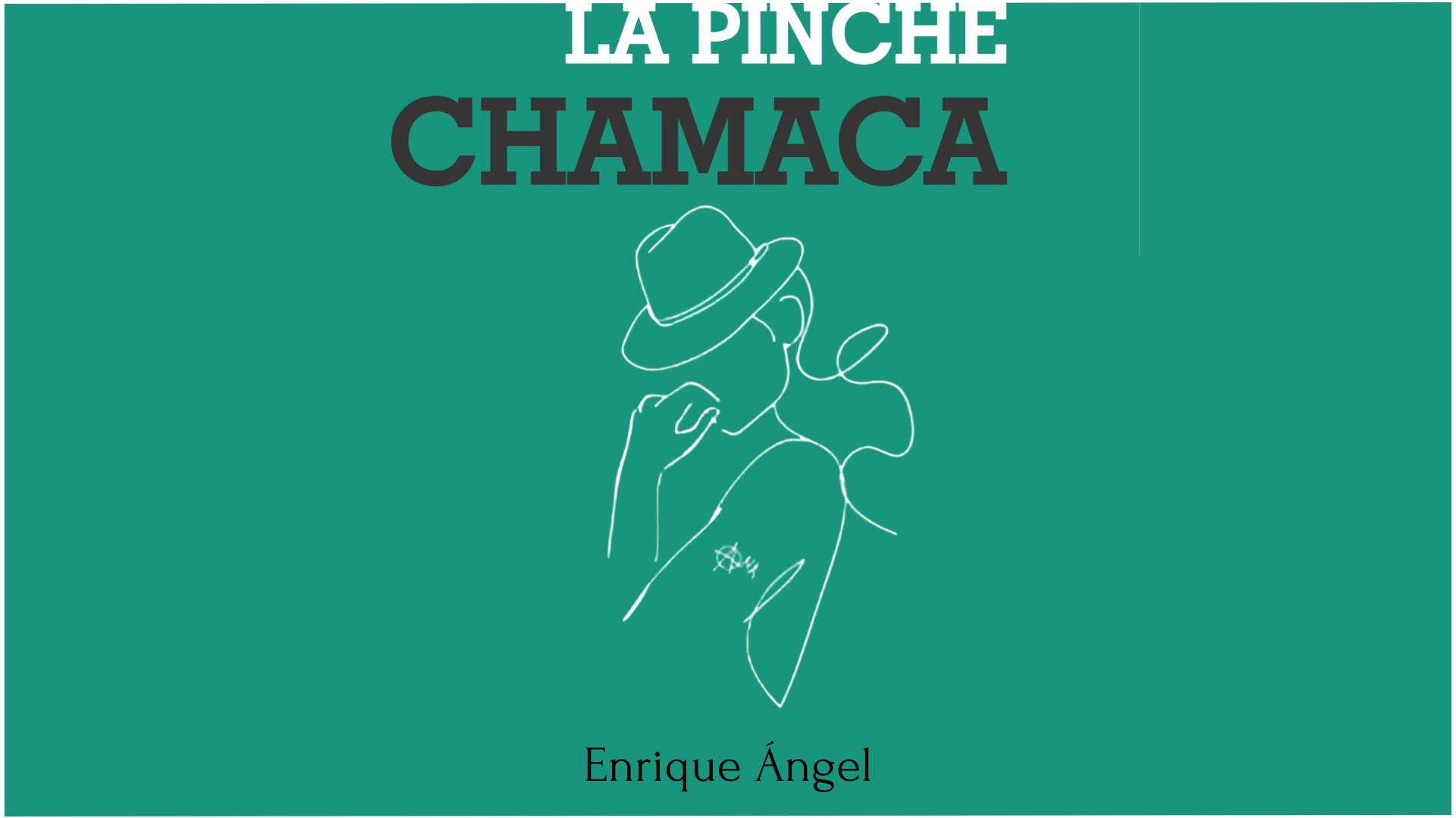 La pinche chamaca