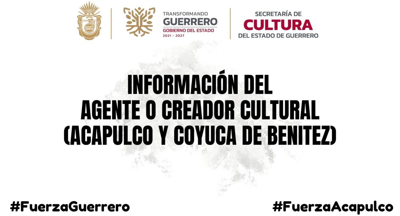 Información del Agente o Creador Cultural Guerrero