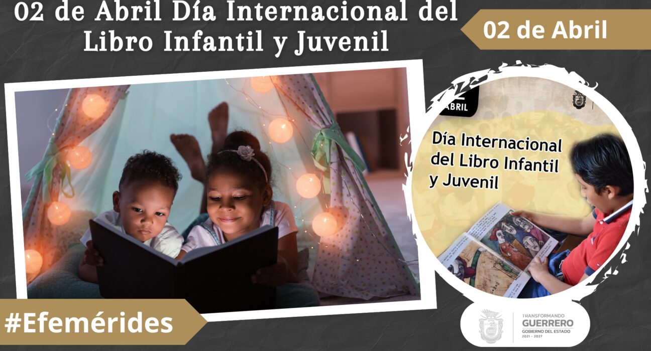 02 de Abril Celebrando la Magia de la Literatura Infantil y Juvenil