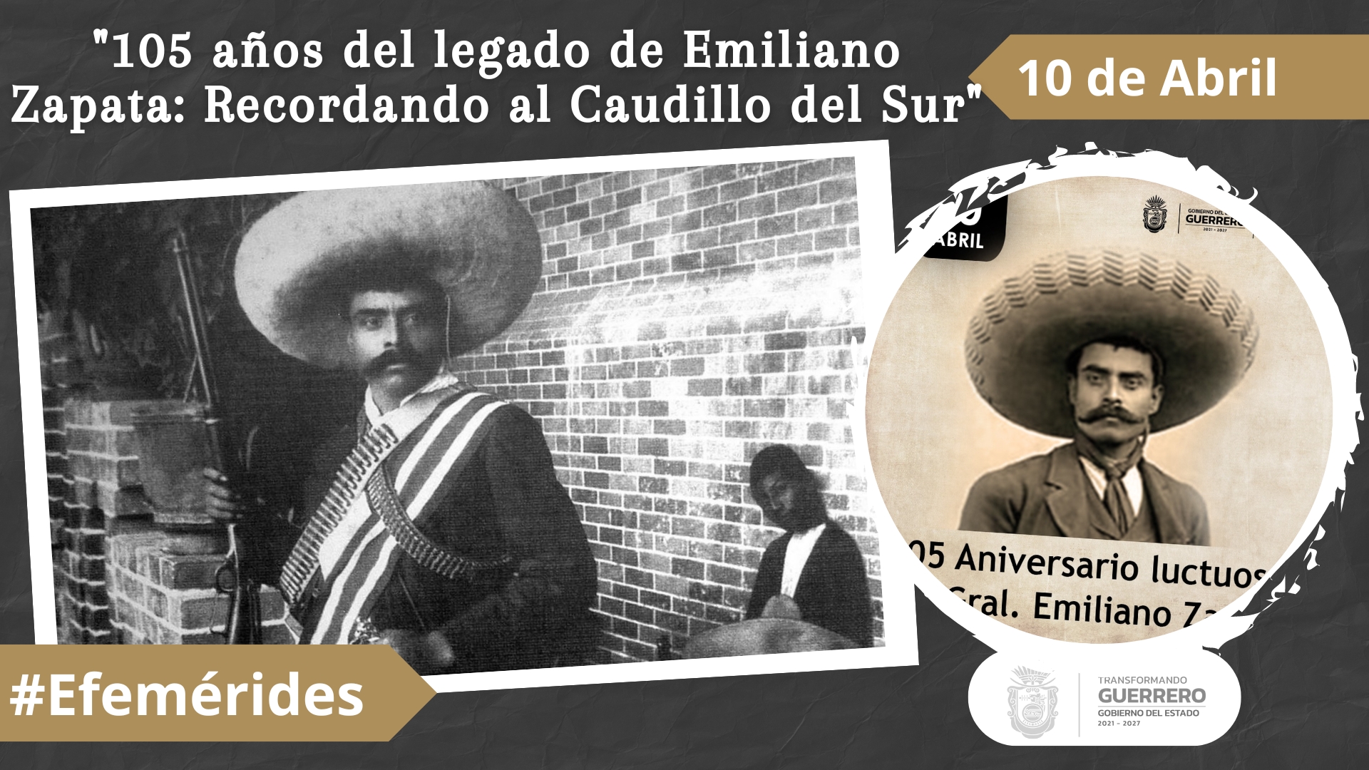 105 años del legado de Emiliano Zapata Recordando al Caudillo del Sur