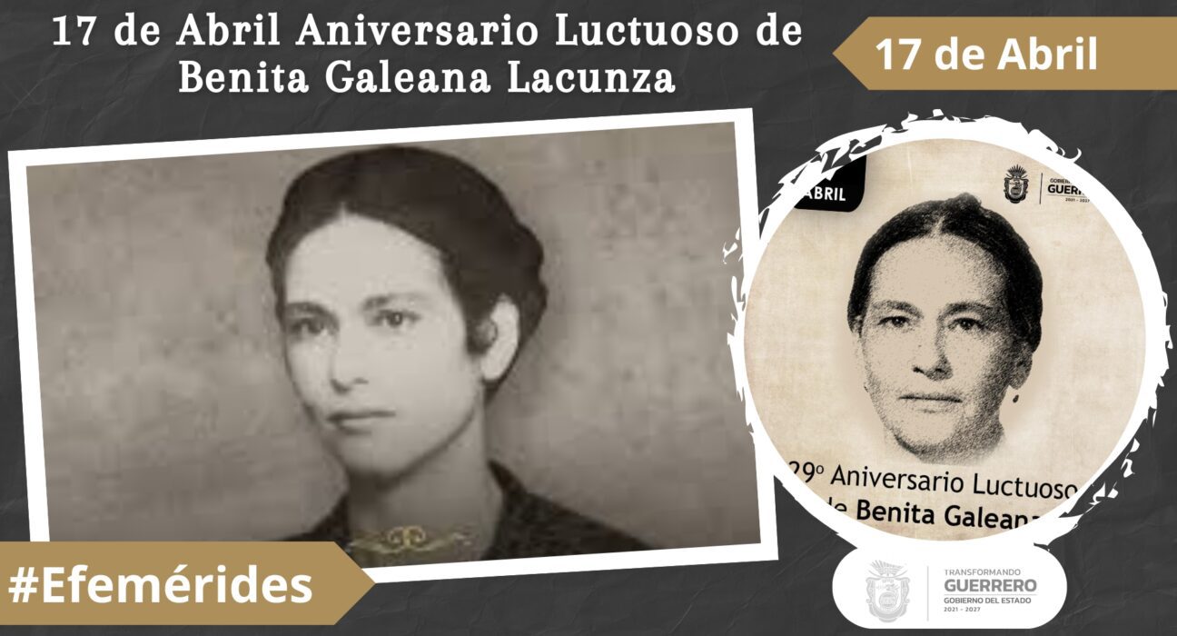 Aniversario Luctuoso de Benita Galeana Lacunza