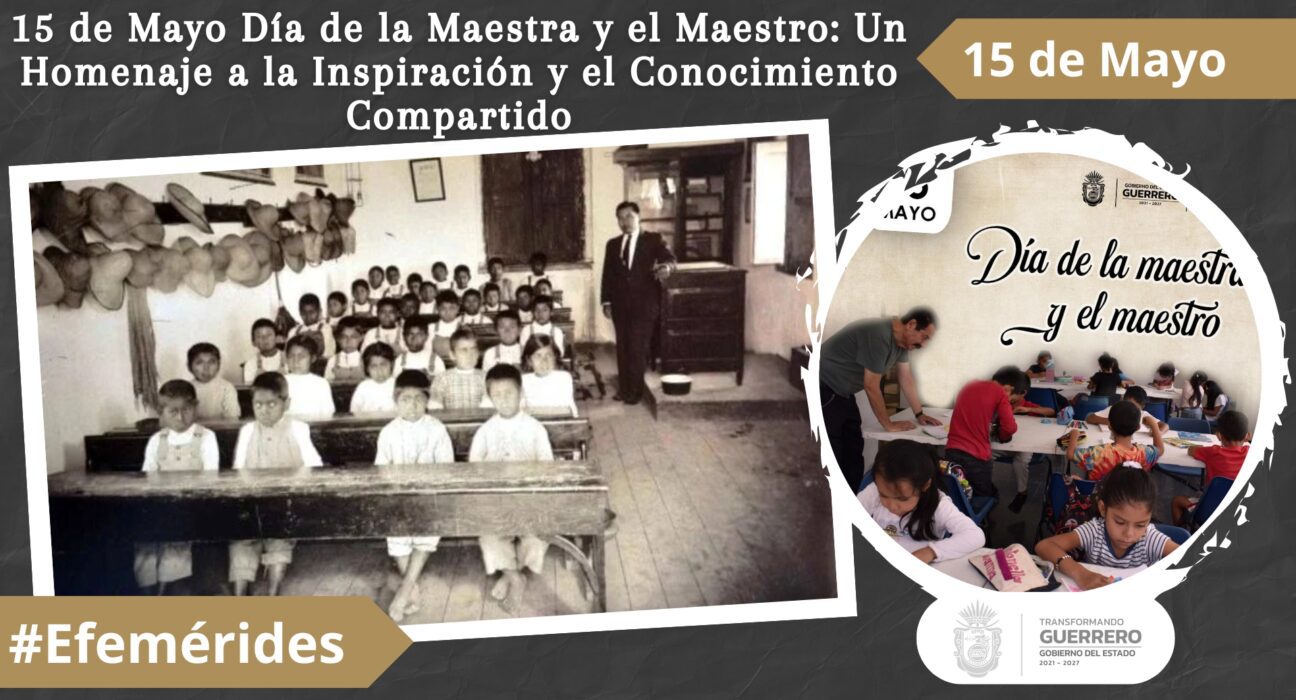 15 de Mayo Día de la Maestra y el Maestro