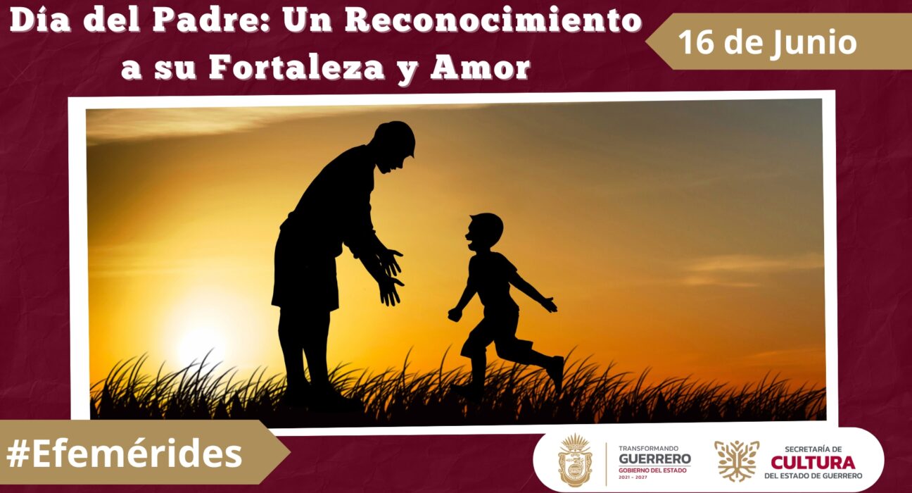 Día del Padre Un Reconocimiento a su Fortaleza y Amor