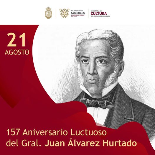 157 Aniversario Luctuoso del General Juan Álvarez Hurtado Héroe de la Independencia y Reforma