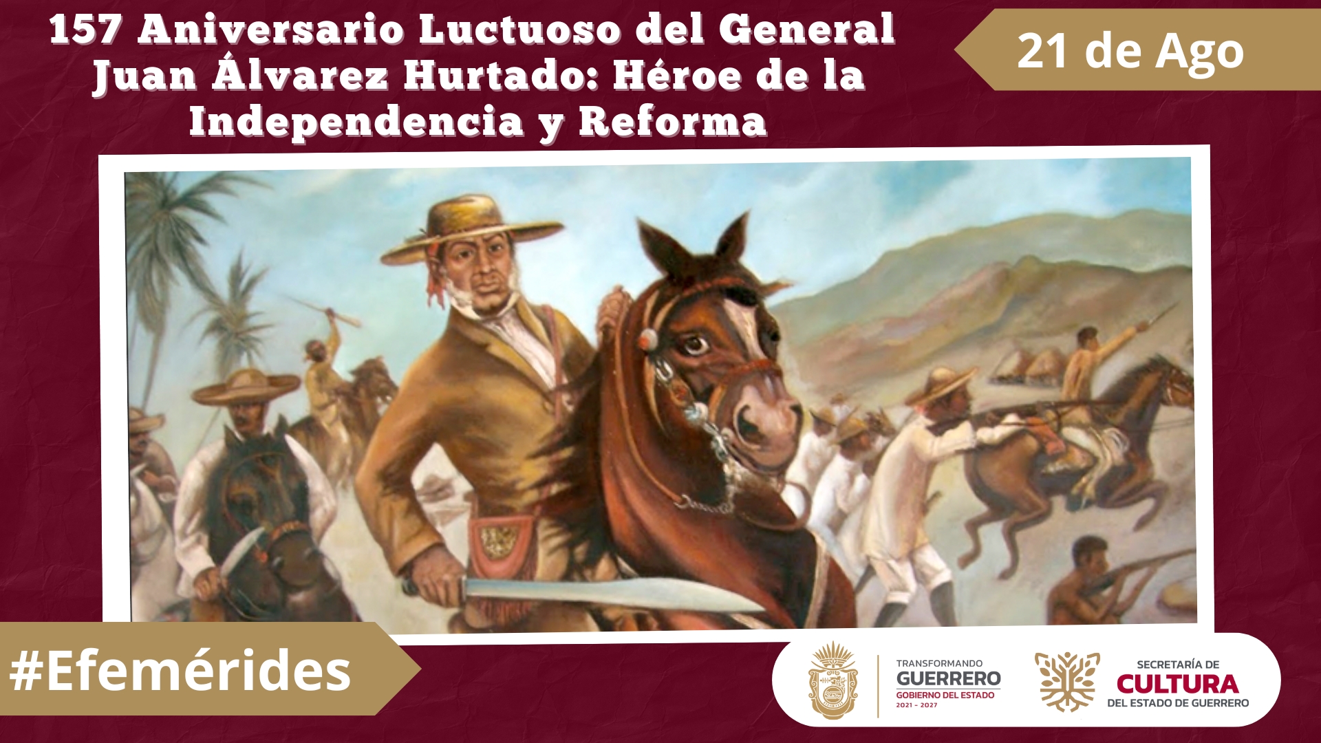 157 Aniversario Luctuoso del General Juan Álvarez Hurtado Héroe de la Independencia y Reforma