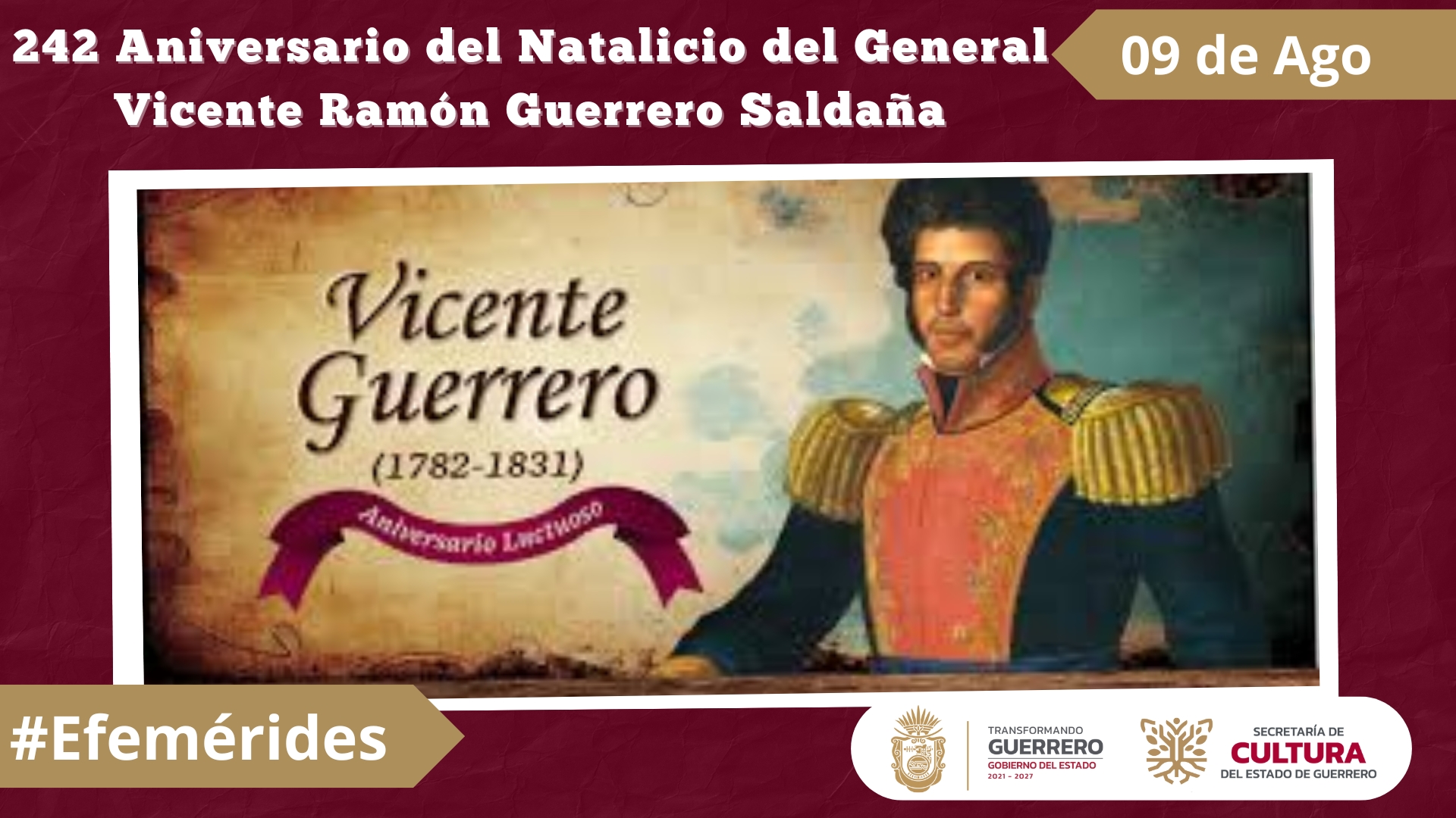 242 Aniversario del Natalicio del General Vicente Ramón Guerrero Saldaña