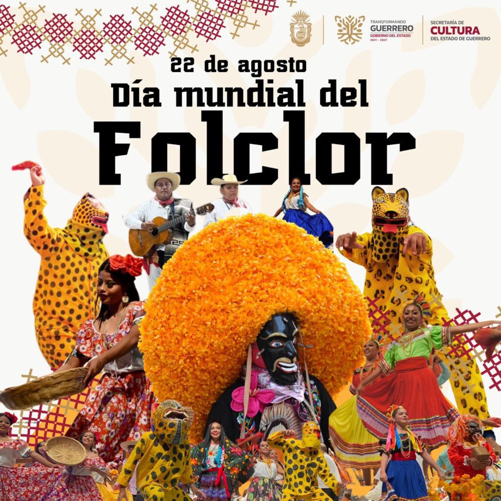 Día Mundial del Folclor Celebrando la Riqueza Cultural de Guerrero