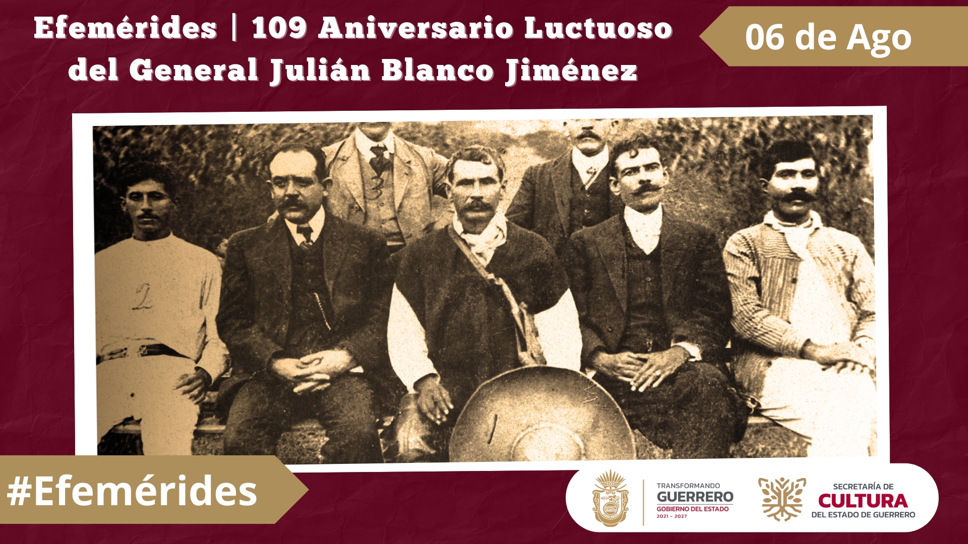 Efemérides 109 Aniversario Luctuoso del General Julián Blanco Jiménez