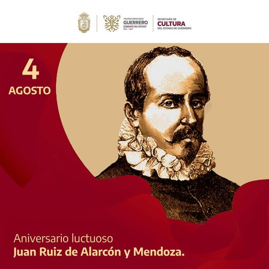 Un día como hoy pero de 1639, falleció el gran dramaturgo originario de Taxco, Juan Ruiz de Alarcón y Mendoza