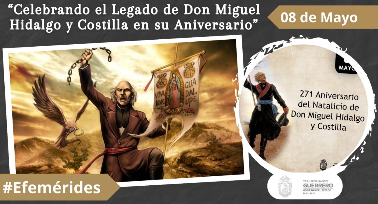 Celebrando el Legado de Don Miguel Hidalgo y Costilla en su Aniversario